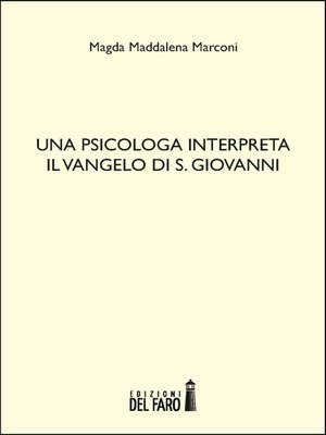 cover image of Una psicologa interpreta il Vangelo di S. Giovanni